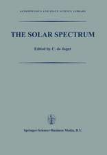 The Solar Spectrum: Proceedings of the Symposium held at the University of Utrecht 26–31 August 1963