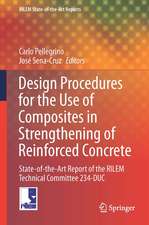 Design Procedures for the Use of Composites in Strengthening of Reinforced Concrete Structures: State-of-the-Art Report of the RILEM Technical Committee 234-DUC