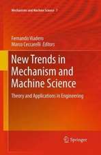 New Trends in Mechanism and Machine Science: Theory and Applications in Engineering