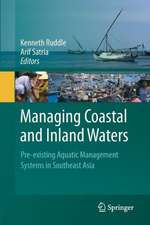 Managing Coastal and Inland Waters: Pre-existing Aquatic Management Systems in Southeast Asia