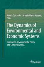 The Dynamics of Environmental and Economic Systems: Innovation, Environmental Policy and Competitiveness