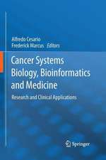 Cancer Systems Biology, Bioinformatics and Medicine: Research and Clinical Applications