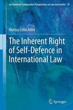 The Inherent Right of Self-Defence in International Law