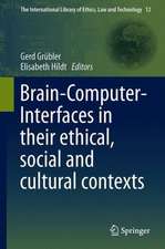 Brain-Computer-Interfaces in their ethical, social and cultural contexts