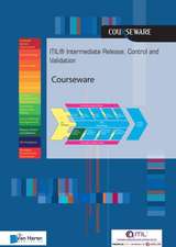 Itil(r) Intermediate Release, Control and Validation Courseware