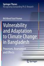 Vulnerability and Adaptation to Climate Change in Bangladesh: Processes, Assessment and Effects