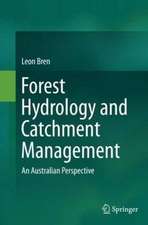 Forest Hydrology and Catchment Management: An Australian Perspective