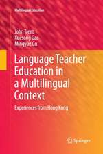 Language Teacher Education in a Multilingual Context: Experiences from Hong Kong