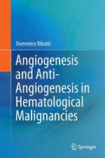 Angiogenesis and Anti-Angiogenesis in Hematological Malignancies