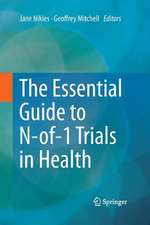 The Essential Guide to N-of-1 Trials in Health