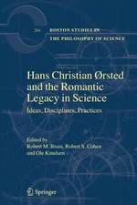 Hans Christian Ørsted and the Romantic Legacy in Science: Ideas, Disciplines, Practices