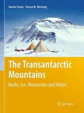 The Transantarctic Mountains: Rocks, Ice, Meteorites and Water