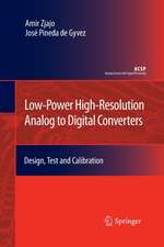 Low-Power High-Resolution Analog to Digital Converters: Design, Test and Calibration