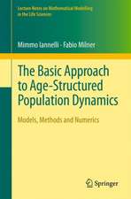 The Basic Approach to Age-Structured Population Dynamics: Models, Methods and Numerics