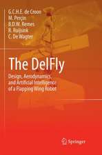 The DelFly: Design, Aerodynamics, and Artificial Intelligence of a Flapping Wing Robot