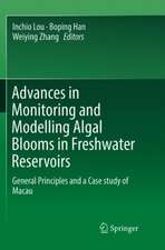 Advances in Monitoring and Modelling Algal Blooms in Freshwater Reservoirs: General Principles and a Case study of Macau