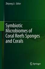 Symbiotic Microbiomes of Coral Reefs Sponges and Corals