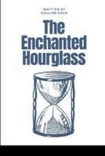 The Enchanted Hourglass