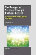 The Images of Science Through Cultural Lenses: A Chinese Study on the Nature of Science