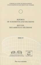 Reports of Judgments and Decisions / Recueil Des Arrets Et Decisions Vol. 2008-IV