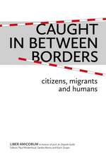 Caught In Between Borders