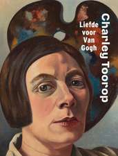 Charley Toorop: Love for Van Gogh