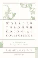 von Oswald, M: Working Through Colonial Collections