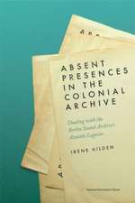 Hilden, I: Absent Presences in the Colonial Archive