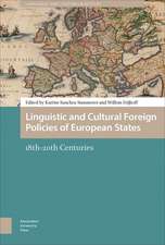 Linguistic and Cultural Foreign Policies of European States: 18th-20th Centuries