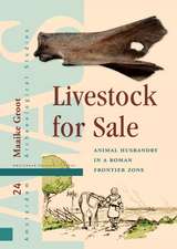 Livestock for Sale – Animal Husbandry in a Roman Frontier Zone