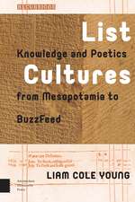 List Cultures – Knowledge and Poetics from Mesopotamia to BuzzFeed