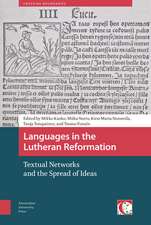 Languages in the Lutheran Reformation – Textual Networks and the Spread of Ideas