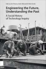 Engineering the Future, Understanding the Past – A Social History of Technology