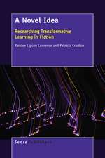 A Novel Idea: Researching Transformative Learning in Fiction