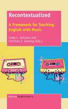 Recontextualized: A Framework for Teaching English with Music