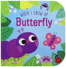 When I Grow Up Butterfly