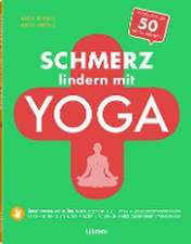 Schmerz Lindern Mit Yoga