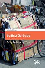 Beijing Garbage: A City Besieged by Waste