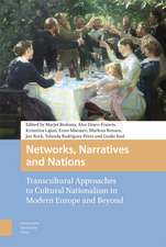 Networks, Narratives and Nations – Transcultural Approaches to Cultural Nationalism in Modern Europe and Beyond