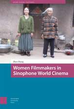 Women Filmmakers in Sinophone World Cinema