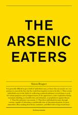 Simon Brugner: The Arsenic Eaters