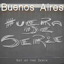 Buenos Aires: Out of Series