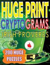 Huge Print Cryptograms of Irish Proverbs