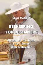 BEEKEEPING FOR BEGINNERS