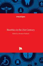 Bioethics in the 21st Century