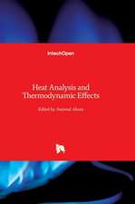 Heat Analysis and Thermodynamic Effects