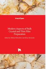 Modern Aspects of Bulk Crystal and Thin Film Preparation