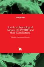 Social and Psychological Aspects of HIV/AIDS and their Ramifications