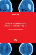 Advances in the Preclinical Study of Ischemic Stroke