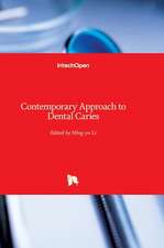 Contemporary Approach to Dental Caries